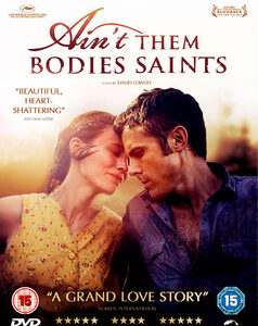 Aint them bodies saints (Rooney Mara, Casey Affleck) (DVD)