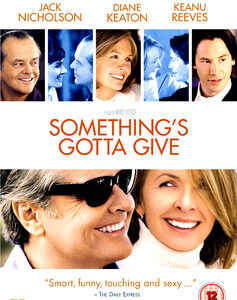 Somethings gotta give (Jack Nicholson, Diane Keaton, Keanu Reeves) (DVD)
