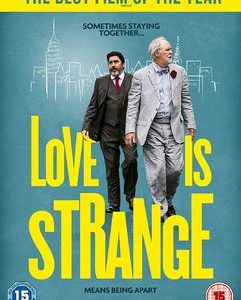 Love is strange (John Lithgow, Alfred Molina, Marisa Tomei) (DVD)