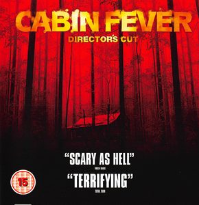 Cabin Fever (Blu-Ray) - Directors Cut