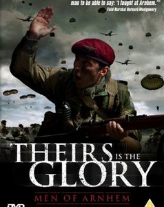 Theirs is the glory (DVD)