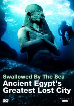 Swallowed By The Sea - Ancient Egypts Greatest Lost City (DVD)