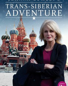 Joanna Lumleys Trans-Siberian Adventure (DVD)