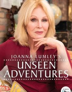 Joanna Lumleys Unseen Adventures (DVD)