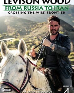 Levison Wood - From Russia to Iran (DVD)