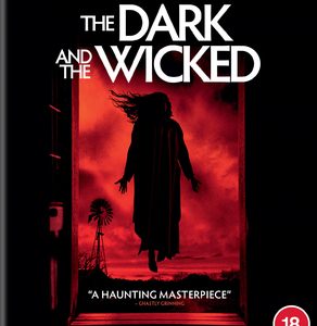 Dark and the Wicked, The (Blu Ray)