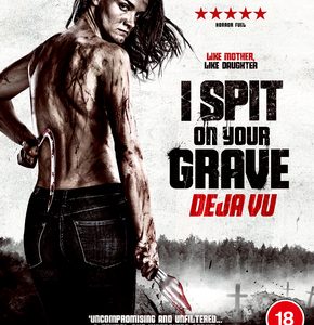 I spit on your grave: Deja Vu (Blu Ray)