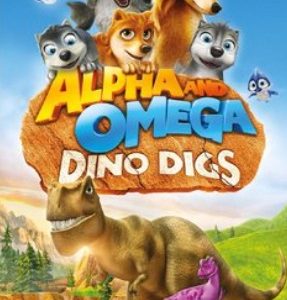 Alpha and Omega: Dino Digs (DVD)
