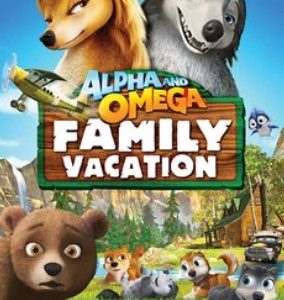 Alpha and Omega: Family Vacation (DVD)