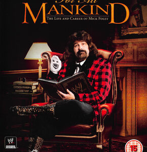 WWE - For All Mankind - The Life And Career Of Mick Foley (Blu Ray)