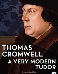 Thomas Cromwell - A Very Modern Tudor (DVD)