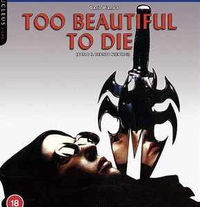 Too beautiful to die (Blu Ray)
