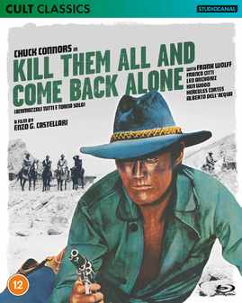 Kill them all and come back alone (Chuck Connors) (Blu Ray)
