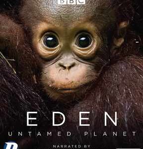 Eden - Untamed Planet (Blu Ray)