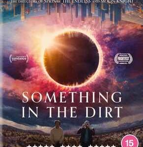 Something in the Dirt (Blu Ray)