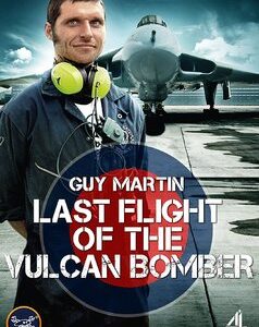 Guy Martin: Last Flight Of The Vulcan Bomber (DVD)