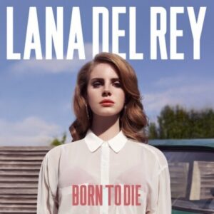 Lana Del Rey: Born to Die (Vinyl LP)