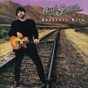 Bob Seger and the Silver Bullet Band: Greatest Hits (Vinyl LP)