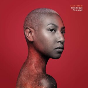 Dominique Fils-Aime: Stay Tuned (CD)