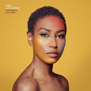 Dominique Fils-Aime: Three Little Words (CD)