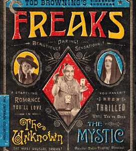 Freaks/The Unknown/The Mystic: Tod Brownings Sideshow Shockers (Blu Ray) - Criterion Collection