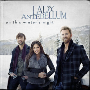 Lady A (Lady Antebellum): On This Winters Night (CD)