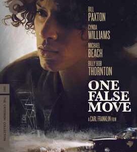 One False Move (Bill Paxton, Billy Bob Thornton) (Blu Ray) - Criterion Collection