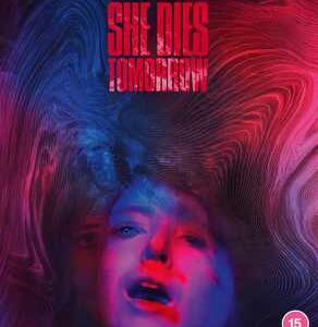 She Dies Tomorrow (Blu Ray)