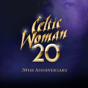 Celtic Woman: 20 (20th Anniversary) (CD)