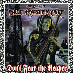 Blue Oyster Cult: Dont Fear the Reaper - The Best Of (CD)