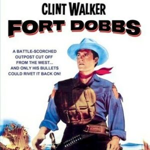Fort Dobbs (Clint Walker) (DVD) - REGION 1