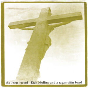 Rich Mullins: Jesus Record (CD)
