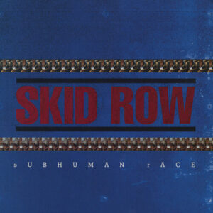 Skid Row: Subhuman Race (Vinyl LP)