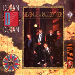 Duran Duran: Seven And The Ragged Tiger (2010 Remaster) (Vinyl LP)