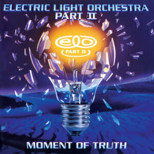 ELO (Electric Light Orchestra): Moment of Truth (CD)