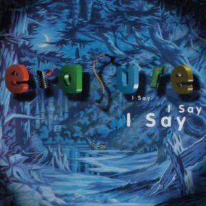 Erasure: I Say I Say (CD)