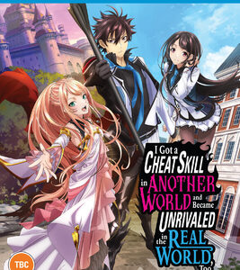 I Got A Cheat Skill In Another World And Became Unrivaled In The Real World Too - The Complete Season (Blu-Ray)