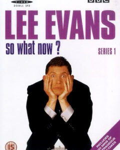 Lee Evans: So What Now - Complete Mini Series (DVD)