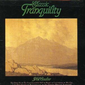 Phil Coulter: Classic Tranquility (CD)