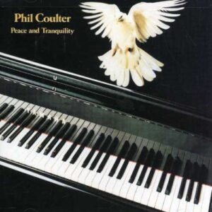 Phil Coulter: Peace and Tranquility (CD)