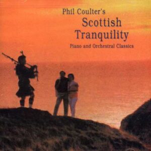 Phil Coulter: Scottish Tranquility (CD)