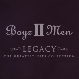 Boyz II Men: Legacy - The Greatest Hits Collection (CD)