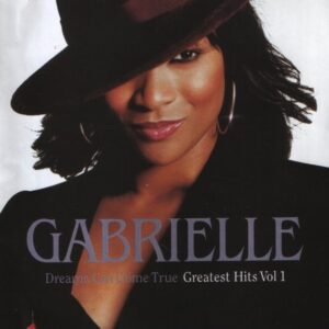 Gabrielle: Dreams can come true - Greatest Hits Vol. 1 (CD)