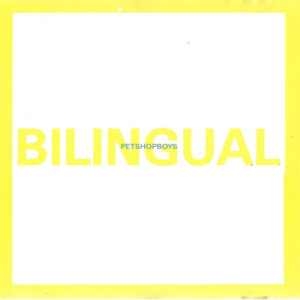 Pet Shop Boys: Bilingual (CD)