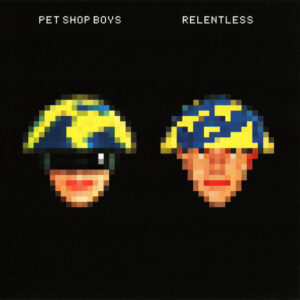 Pet Shop Boys: Relentless (CD)