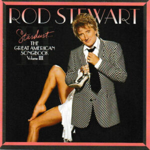Rod Stewart: Stardust - The Great American Songbook 3 (CD)