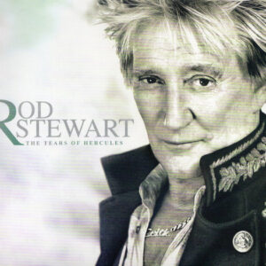 Rod Stewart: The Tears of Hercules (CD)
