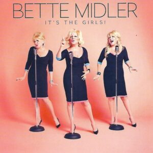 Bette Midler: Its the Girls (CD)