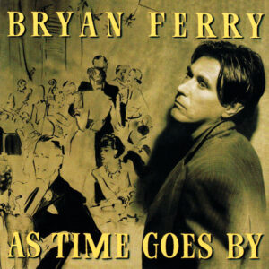 Bryan Ferry: As Time Goes By (CD)