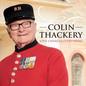 Colin Thackery: Love Changes Everything (CD)
